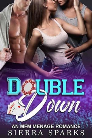 Double Down by Sierra Sparks