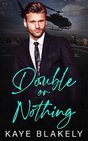Double or Nothing by Kaye Blakely
