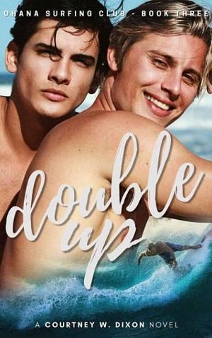 Double Up by Courtney W. Dixon