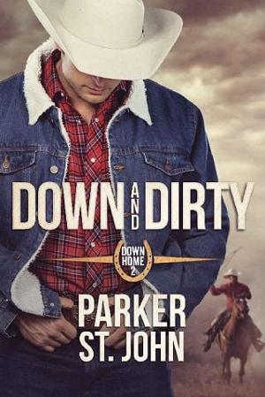 Down and Dirty by Parker St. John