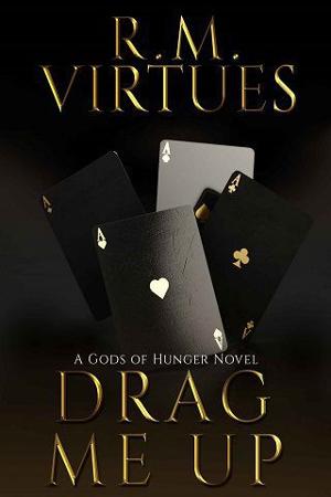 Drag Me Up by R.M. Virtues