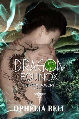 Dragon Equinox by Ophelia Bell