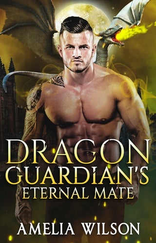 Dragon Guardian’s Eternal Mate by Amelia Wilson