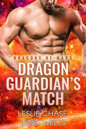 Dragon Guardian’s Match by Leslie Chase, Juno Wells