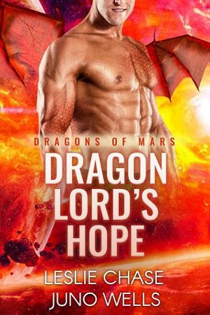 Dragon Lord’s Hope by Leslie Chase, Juno Wells