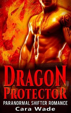 Dragon Protector by Cara Wade