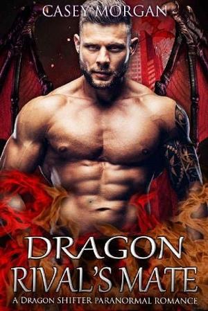 Dragon Rival’s Mate by Casey Morgan