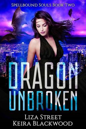Dragon Unbroken by Liza Street