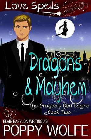 Dragons and Mayhem by Poppy Wolfe