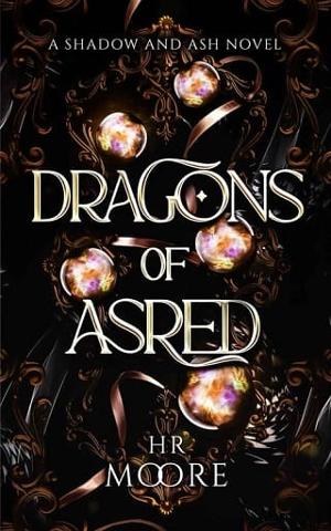 Dragons of Asred by HR Moore