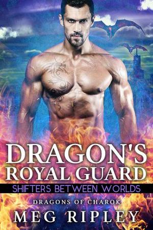 Dragon’s Royal Guard by Meg Ripley