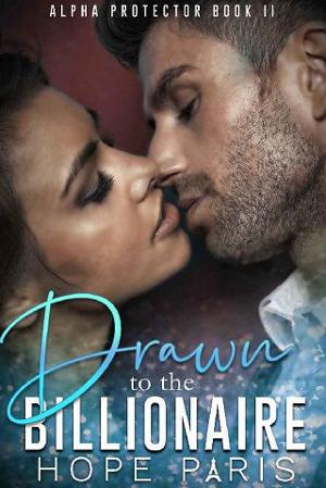 Drawn to the Billionaire by Hope Paris
