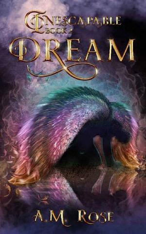 Dream by A. M. Rose