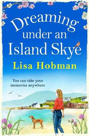 Dreaming Under An Island Skye by Lisa Hobman