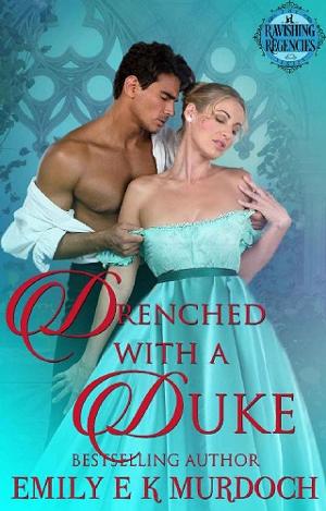 Drenched with a Duke by Emily Murdoch