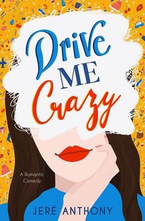Drive Me Crazy by Jeré Anthony
