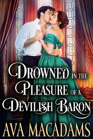 Drowned in the Pleasure of a Devilish Baron by Ava MacAdams