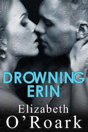 Drowning Erin by Elizabeth O’Roark