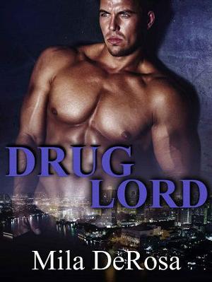 Drug Lord by Mila DeRosa