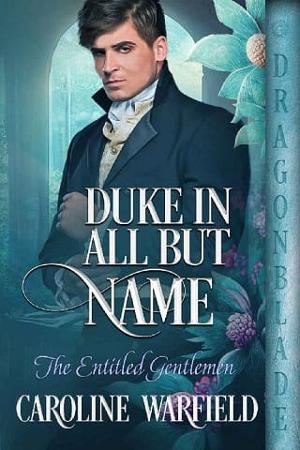 Duke in All But Name by Caroline Warfield