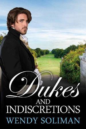Dukes and Indiscretions by Wendy Soliman