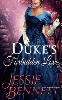 Duke’s Forbidden Love by Jessie Bennett