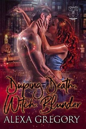Duping Death, Witch Blunder by Alexa Gregory