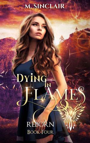 Dying in Flames by M. Sinclair