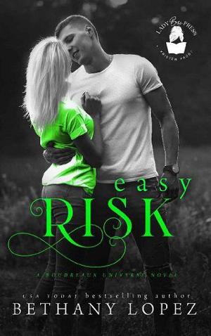 Easy Risk by Bethany Lopez