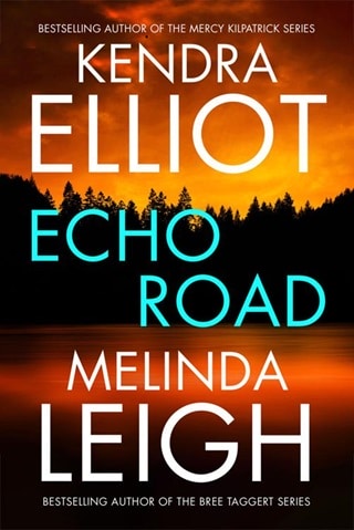 Echo Road by Kendra Elliot