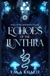 Echoes of The Lunthra by Tala Khalil