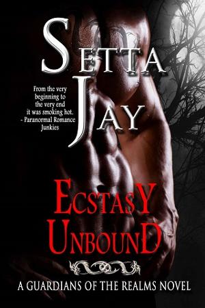 Ecstasy Unbound by Setta Jay