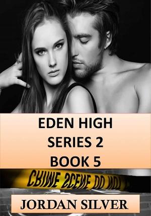 Eden High Series 2, Part 5 by Jordan Silver