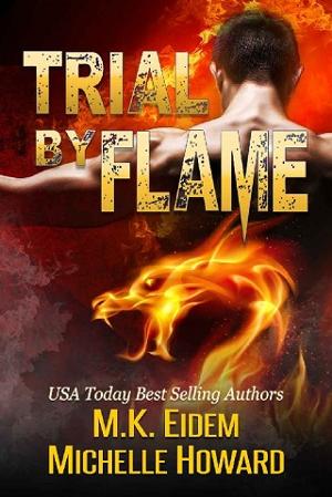 Trial By Flame by M.K. Eidem, Michelle Howard