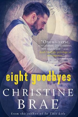 Eight Goodbyes by Christine Brae