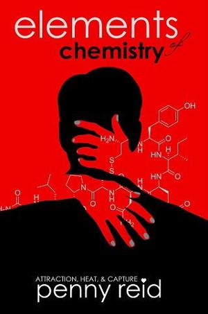Elements of Chemistry by Penny Reid