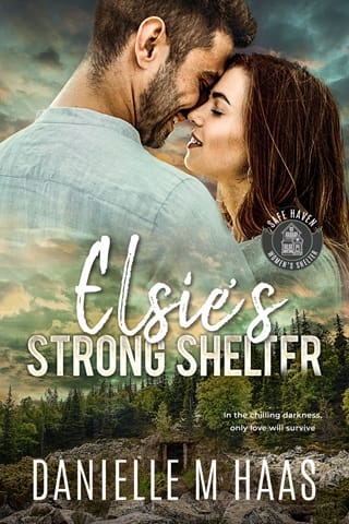 Elsie’s Strong Shelter by Danielle M Haas