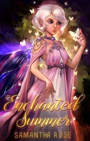 Enchanted Summer by Samantha Rose