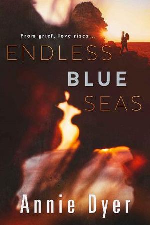 Endless Blue Seas by Annie Dyer