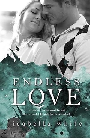 Endless Love by Isabella White