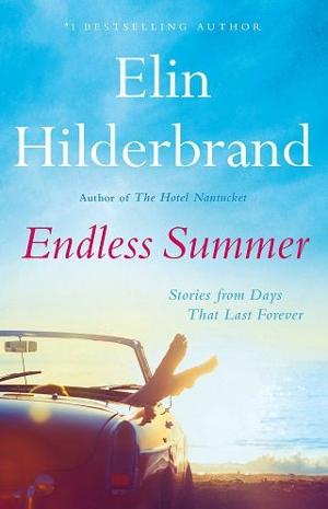 Endless Summer: Stories by Elin Hilderbrand