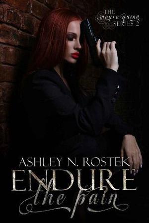 Endure the Pain by Ashley N. Rostek