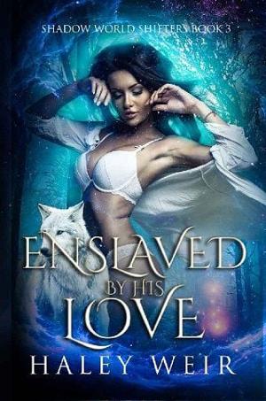 Enslaved By His Love by Haley Weir