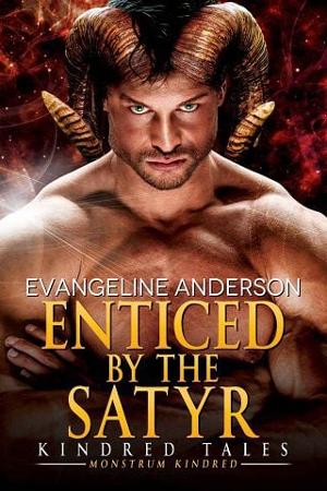 Enticed by the Satyr by Evangeline Anderson
