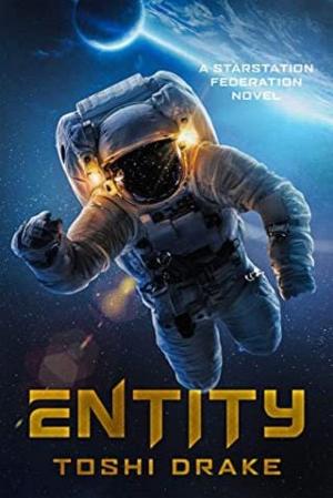 Entity by Toshi Drake