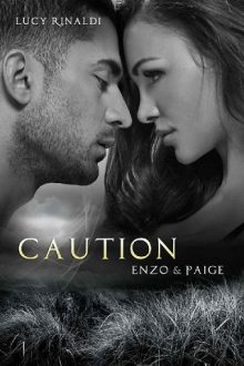 Caution: Enzo & Paige by Lucy Rinaldi