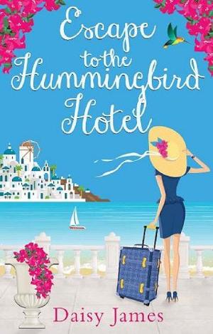 Escape to the Hummingbird Hotel by Daisy James