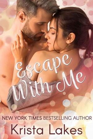 Escape With Me by Krista Lakes