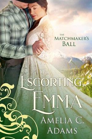 Escorting Emma by Amelia C. Adams