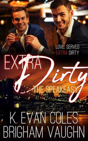 Extra Dirty by K. Evan Coles